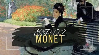 Claude Monet & the Women in His Paintings Explained -  Episode 2