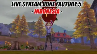 Live Stream Rune Factory 5 / Indonesia / Part 20