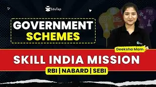 Skill India Mission | Important Government Schemes PDFs | RBI, NABARD, SEBI Preparation | EduTap