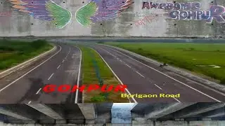 || Gohpur Borigaon Road ||     #WeAreGohpurian