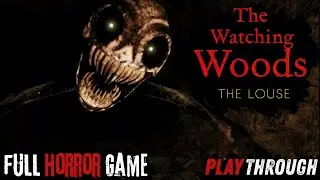 The Watching Woods: The Louse - Full Horror Game - No Commentary - 1440p