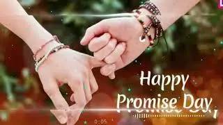 Promise Day Status Video Song|| Valentine's Weekend|| Special Day Special Status