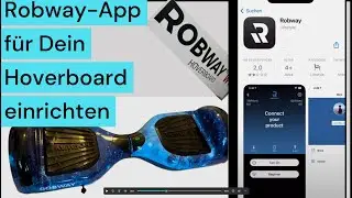 Robway App für Deiner Hoverboard einrichten und nutzen - Etwas Licht und viel Schatten