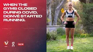 XCR Series | When the Gyms Closed during COVID, Donv&eacute; Started Running