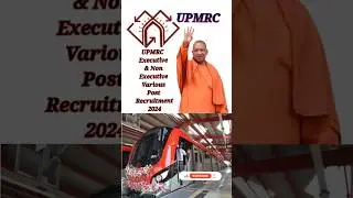 UPMRC requirement 2024 | UPMRC&nbsp;has relased Executive and Non Executive Various Post Recruitment 2024