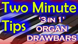 Two Minute Tip Tuesday - Three Drawbar Settings In One