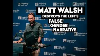 Matt Walsh's epic takedown of the left's radical gender ideology.