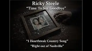 Time To Say Goodbye by Ricky Steele - Like and Subscribe for new music 