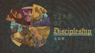Year of Discipleship: Friendship with Jesus | Dan Baumann