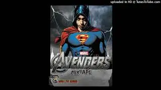 THE AVENGERS MIXTAPE (BY) LEMAR RASTA YUT