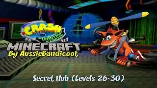 Crash Bandicoot: The Wrath Of Cortex in Minecraft Secret Hub (Levels 26-30)