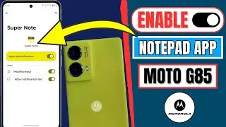 Motorola Moto G85 5G: How To Enable NotePad App | Motorola Me Notes Kaise Banaye