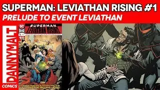 Superman: Leviathan Rising Special #1 | Prelude to Event Leviathan (2019) - Comic Story & Review