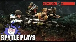 Spytle Plays - Evolve [8-1-15]