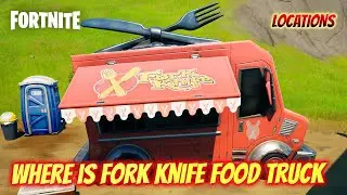 Where is Fork Knife Food Truck - Fortnite