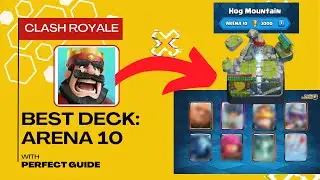 Best Deck In Clash Royale For Arena 10: Hog Mountain