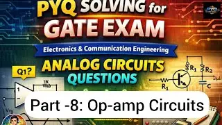 GATE ECE PYQ Analog Circuits Part-8 #analogcircuits #pyq #gateexam #gateexam2026 #ece #electronics 