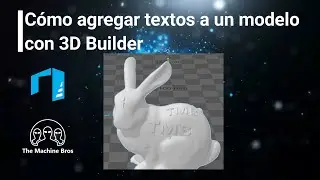 Cómo agregar textos a un modelo con 3D Builder