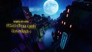 WREN EVANS - mưa chưa tạnh (interlude) | NỔ The Album (ft. itsnk)