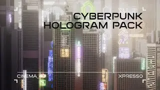 Cyberpunk Hologram Pack [Cinema 4D/Xpresso]
