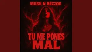 TU ME PONES MAL
