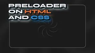 Creative Preloader on HTML & CSS | Креативный прелоадер на HTML и CSS 🔥