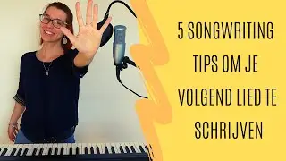5 songwriting tips om je volgend lied te schrijven