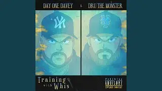 TRAINING WITH WHIS (feat. Dru The Monster)