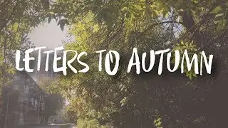 Letters to Autumn ||| 2 | Сонет У. Шекспира № 116 | Anna Arden