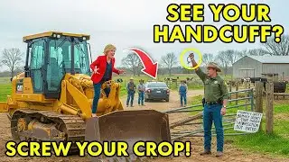 HOA President Bulldozed My Ranch — Didn't Know I'm the County Police Chief!