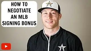 How To Negotiate an MLB Signing Bonus?