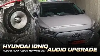 HYUNDAI IONIQ AUDIO UPGRADE NO WIRE CUT - PLUG & PLAY