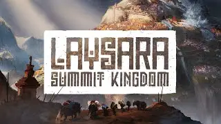 Laysara: Summit Kingdom - Console Announcement Trailer