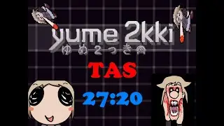 [TAS] Yume 2kki: All Effects 27:20 IGT