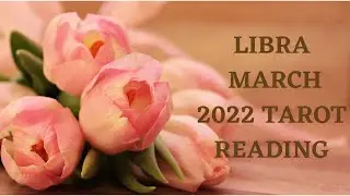 🌸Libra March 2022 Tarot Reading #shorts #libramarch2022