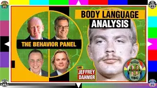 Jeffrey Dahmer Unmasked: The Behavior Panel's Expert Analysis