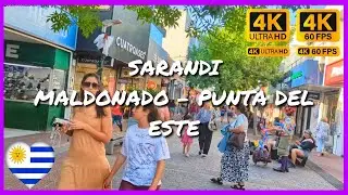 🇺🇾AVENIDA SARANDI MALDONADO URUGUAY WALKING TOUR 4K