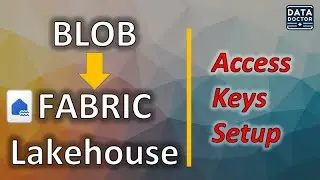 Azure Blob → Fabric Lakehouse | Access Keys Method