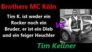 Brothers MC K&ouml;ln demaskiert Tim Kellner: Zuh&auml;lter, Kokser, Dieb usw