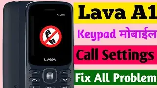 Lava Keypad mobile Call Settings | Lava Mobile Call Settings | Call Settings | Call Ended Problem
