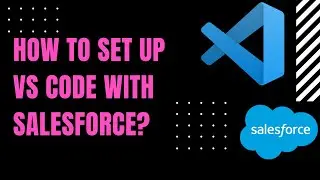 How to set up VS Code with Salesforce in LWC?