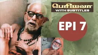 'Periyavaa' - EPISODE 7| #periyava #karma #kanchimahan #agrahara #mahaperiyava (WITH SUBTITLES)