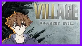 I Just Want My Baby Back... | Resident Evil Village (#4 | Hardcore)