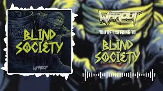 Warout - Blind Society [Official Visualizer Video]