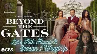 Beyond The Gates Season 1 Wrap Up Live Discussion