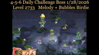Angry Birds 2 AB2 4-5-6 Daily Challenge Boss 1/28/2026  Level 2733 Boss   Melody + Bubbles Birdie