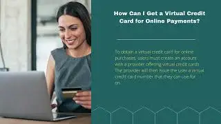 Virtual Credit Cards for Secure and Convenient Online Payments Benefits, Fees, and Usage