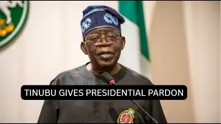 Tinubu's Controversial Pardon of 147 Convicts: Justice or a Slap in the Face to Nigerians?