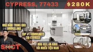 CYPRESS TX 77433 - Nhà Trong Bridgeland Giá chỉ $280K Xây Năm 2024 | SNCT#209