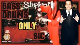 Slipknot - (SIC) - Bass and Drums Only (Self - Titled)